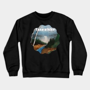 Take a Hike Crewneck Sweatshirt